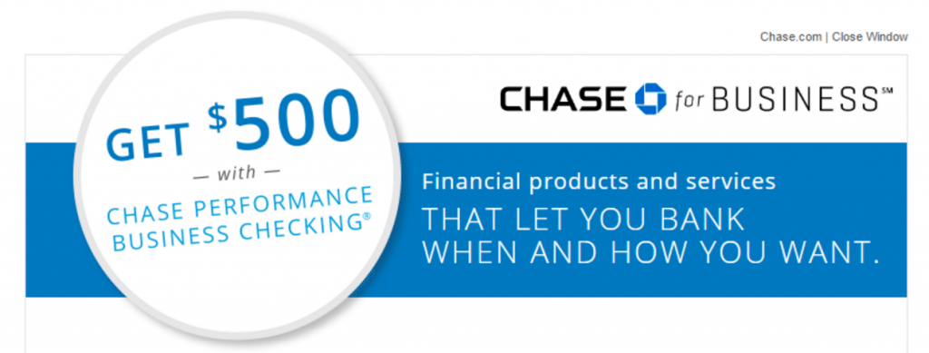 Chase will give you a $500 bonus for opening a business checking account!
